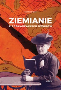 Picture of Ziemianie z podkarpackich dworów