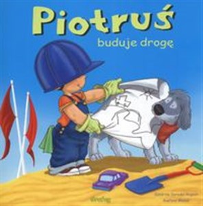 Obrazek Piotruś buduje drogę, Mazali Gustavo