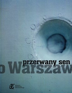 Picture of Przerwany sen o Warszawie