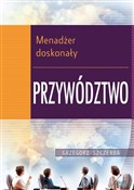 Książka : Menadżer d... - Grzegorz Szczerba