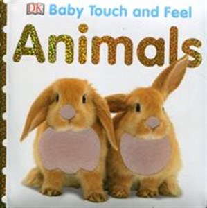 Obrazek Baby Touch and Feel Animals