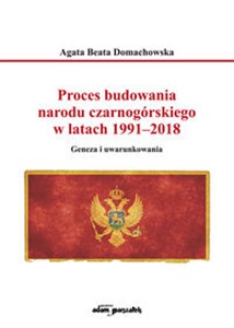 Obrazek Proces budowania narodu czarnogórskiego w latach 1991-2018 Geneza i uwarunkowania
