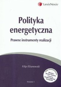 Picture of Polityka energetyczna Prawne instrumenty realizacji