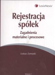 Obrazek Rejestracja spółek Zagadnienia materialne i procesowe