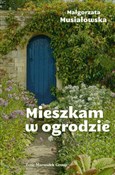 Mieszkam w... - Małgorzata Musiałowska -  Książka z wysyłką do UK