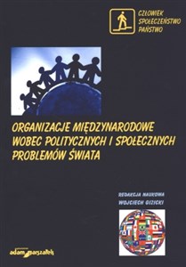 Picture of Organizacje międzynarodowe wobec politycznych i społecznych problemów świata