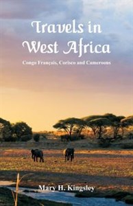 Picture of Travels in West Africa Congo Français, Corisco and Cameroons