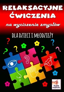 Obrazek Relaksacyjne ćwiczenia na wyciszenie zmysłów dla dzieci i młodzieży