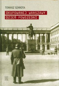 Picture of Okupowanej Warszawy dzień powszedni