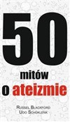 Książka : 50 mitów o... - Russel Blackford