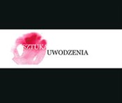 Sztuka uwo... - Danuta Skwarczyńska, Wańczyk Alicja -  foreign books in polish 