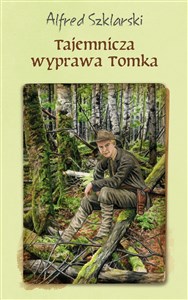 Picture of Tajemnicza wyprawa Tomka