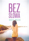 Bez słowa - Rosie Walsh -  foreign books in polish 