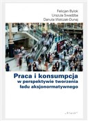 Polska książka : Praca i ko... - Felicjan Bylok, Urszula Swadźba, Danuta Walczak-D