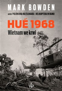 Obrazek Hue 1968 Wietnam we krwi