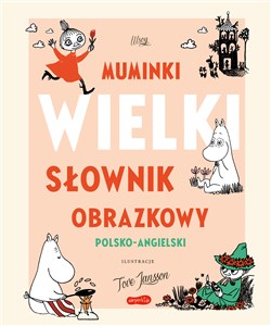 Picture of Muminki. Wielki słownik obrazkowy polsko-angielski