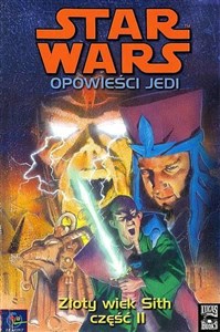 Picture of Star Wars. Opowieści Jedi: Złoty Wiek Sith cz.2