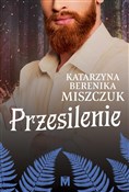 Przesileni... - Katarzyna Berenika Miszczuk -  Polish Bookstore 