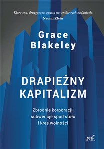 Obrazek Drapieżny kapitalizm Zbrodnie korporacji, subwencje spod stołu i kres wolności