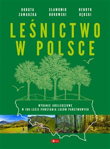 Picture of Leśnictwo w Polsce Wydanie jubileuszowe w 100-lecie Powstania Lasów Państwowych