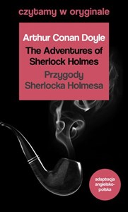 Obrazek The Adventures of Sherlock Holmes / Przygody Sherlocka Holmesa. Czytamy w oryginale wielkie powieści