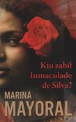 Książka : Kto zabił ... - Marina Mayoral