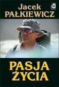 Zobacz : Pasja życi... - Jacek Pałkiewicz