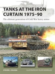 Picture of Tanks at the Iron Curtain 1975-90 The ultimate generation of Cold War heavy armor