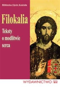 Obrazek Filokalia Teksty o modlitwie serca