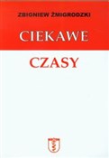 Ciekawe cz... - Zbigniew Żmigrodzki -  Polish Bookstore 