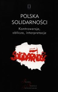 Picture of Polska Solidarności Kontrowersje, oblicza, interpretacje