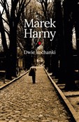 Dwie kocha... - Marek Harny -  books from Poland