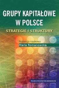 Obrazek Grupy kapitałowe w Polsce Strategie i struktury