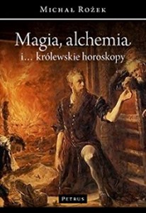 Picture of Magia, alchemia i... królewskie horoskopy