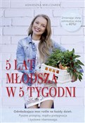 Polska książka : 5 lat młod... - Agnieszka Mielczarek
