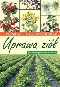 Picture of Uprawa ziół Poradnik dla plantatorów