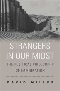 Obrazek Strangers in Our Midst The Political Philosophy of Immigration