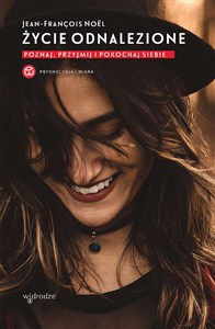 Obrazek Życie odnalezione Poznaj, przyjmij i pokochaj siebie