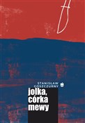 polish book : Jolka córk... - Stanisław Goszczurny