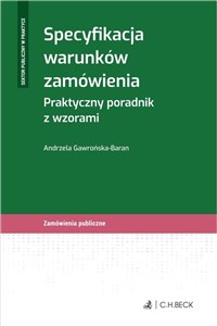 Picture of Specyfikacja warunków zamówienia Praktyczny poradnik z wzorami