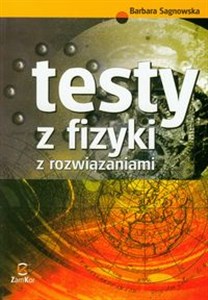 Obrazek Testy z fizyki z rozwiązaniami Szkoła średnia