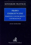 Prawo ener... - Adam Szafrański -  Polish Bookstore 