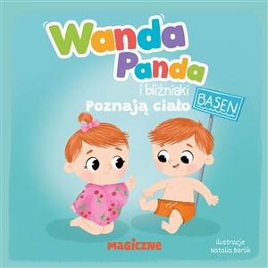 Picture of Wanda Panda i bliźniaki. Poznają ciało