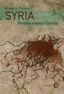 Picture of Syria Porażka strategii Zachodu