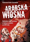 Arabska Wi... - Katarzyna Górak-Sosnowska -  Książka z wysyłką do UK