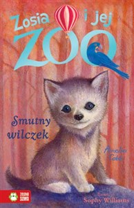 Picture of Zosia i jej zoo Smutny wilczek