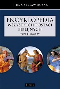 Picture of Encyklopedia wszystkich postaci biblijnych. Tom 1