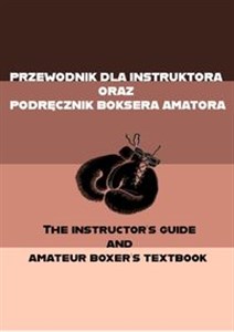 Picture of Przewodnik dla instruktora oraz podręcznik boksera amatora The instructor's guide and amateur boxer's textbook