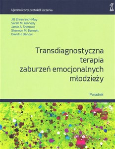 Picture of Transdiagnostyczna terapia zaburzeń emocjonalnych młodzieży. Poradnik
