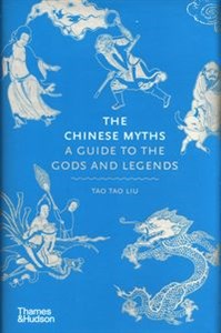 Obrazek The Chinese Myths A Guide to the Gods and Legends